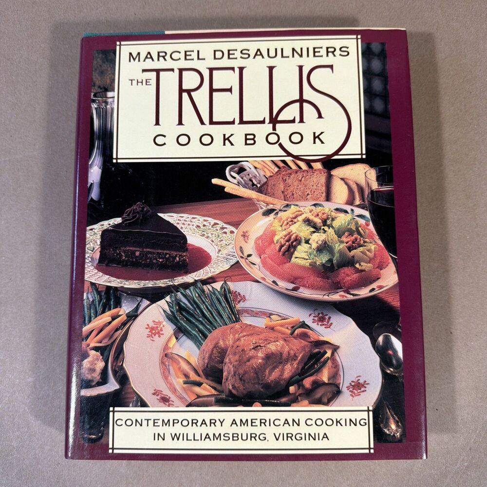 The Trellis Cookbook Marcel Desaulniers 1988  1st Edition SIGNED